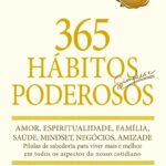 Livro 365 Hábitos Simples e Poderosos | Desenvolvimento Pessoal – Paulo Houch . Camelot Editora