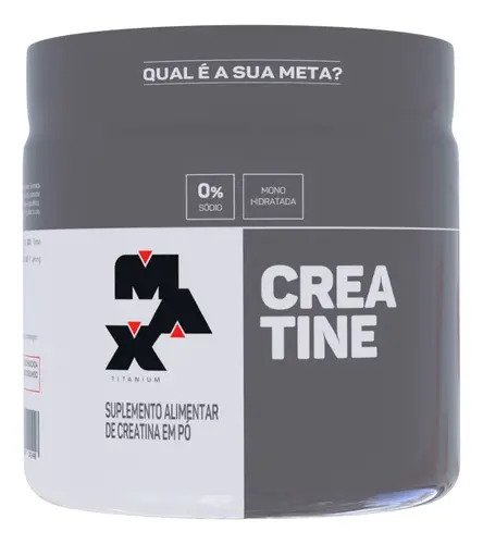 Qual creatina comprar: Max Titanium monohidratada