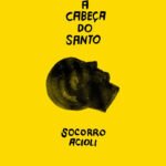 A Cabeça Do Santo, Editora Companhia Das Letras