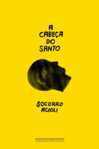 A Cabeça Do Santo, Editora Companhia Das Letras
