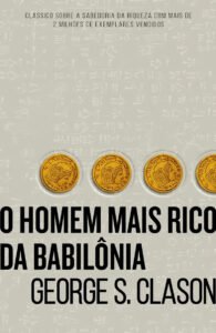 Livro O Homem Mais Rico Da Babilônia George S. Clason 1a Edição Capa Mole 2017 Português Editora Harpercollins Brasil