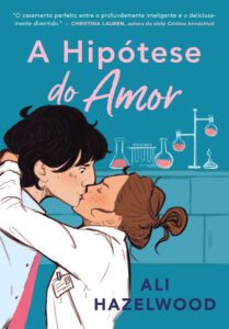 A hipótese do amor (Sucesso do TikTok) – Hazelwood, Ali – Editora Arqueiro – Capa Mole